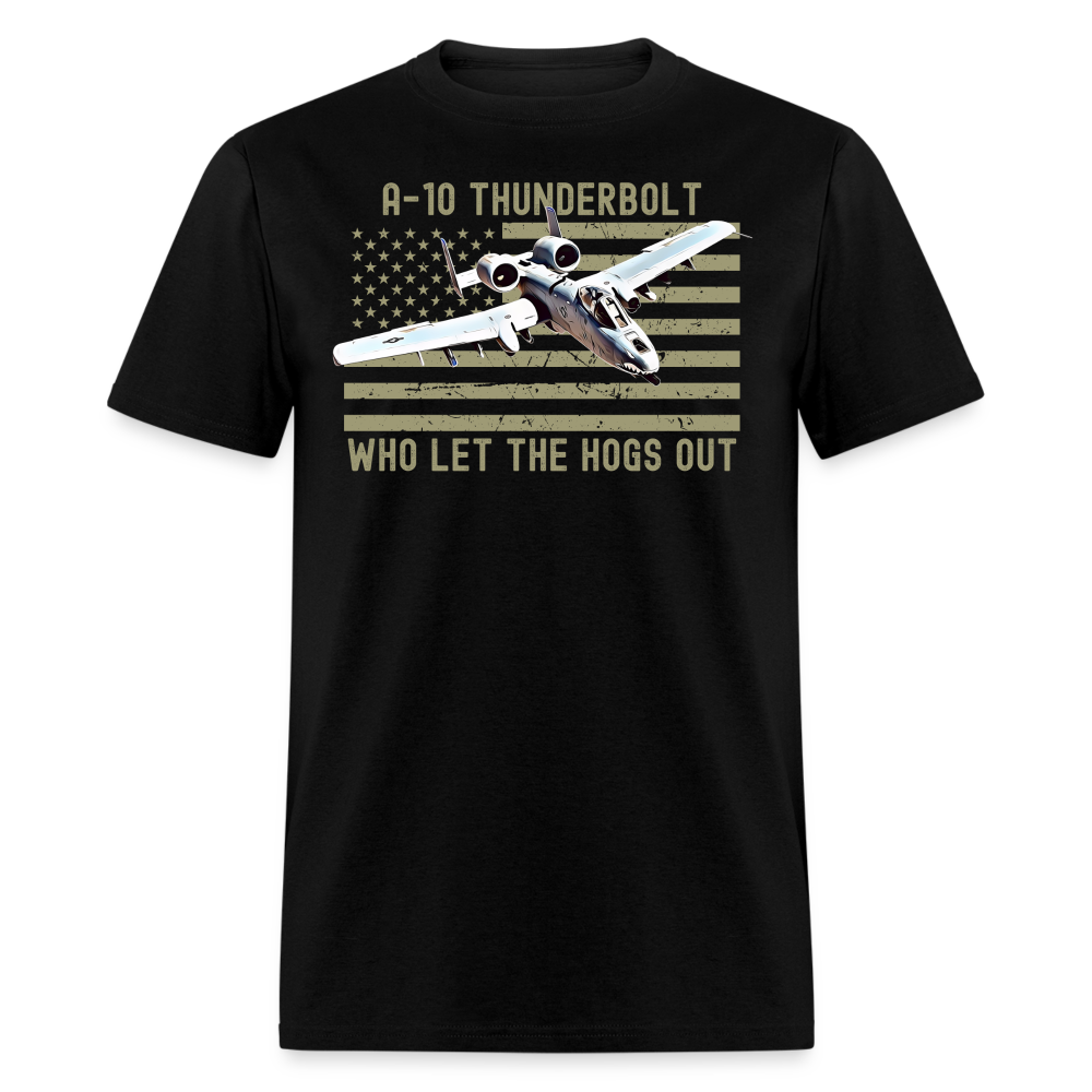 A10 Warthog Who Let The Hogs Out Brrrrt!  Unisex T-Shirt - black