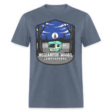 Load image into Gallery viewer, Wishabitch Woods Campgrounds Funny Camping  Unisex T-Shirt - denim
