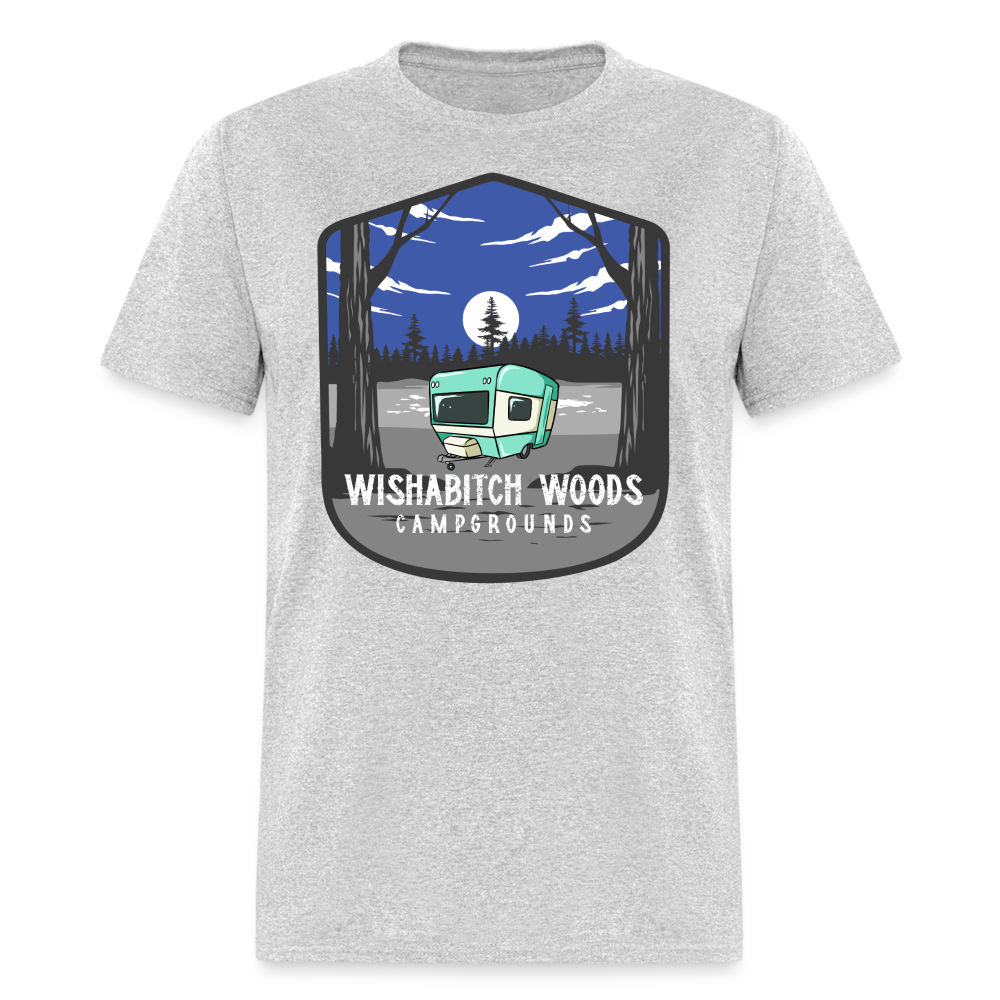 Wishabitch Woods Campgrounds Funny Camping  Unisex T-Shirt - heather gray