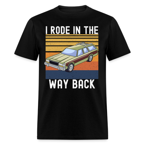 I Rode In The Way Back Retro Station Wagon Unisex Classic T-Shirt - black