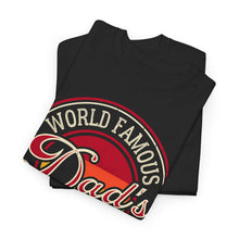 Load image into Gallery viewer, World Famous Dad&#39;s Chillin&#39; &amp; Grillin&#39; BBQ T-Shirt
