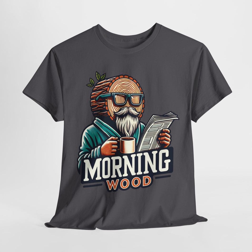 Morning Wood T-Shirt