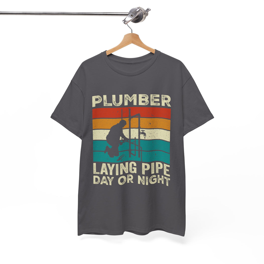 'Plumber Laying Pipe Day or Night' T-shirt