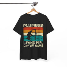 Load image into Gallery viewer, &#39;Plumber Laying Pipe Day or Night&#39; T-shirt
