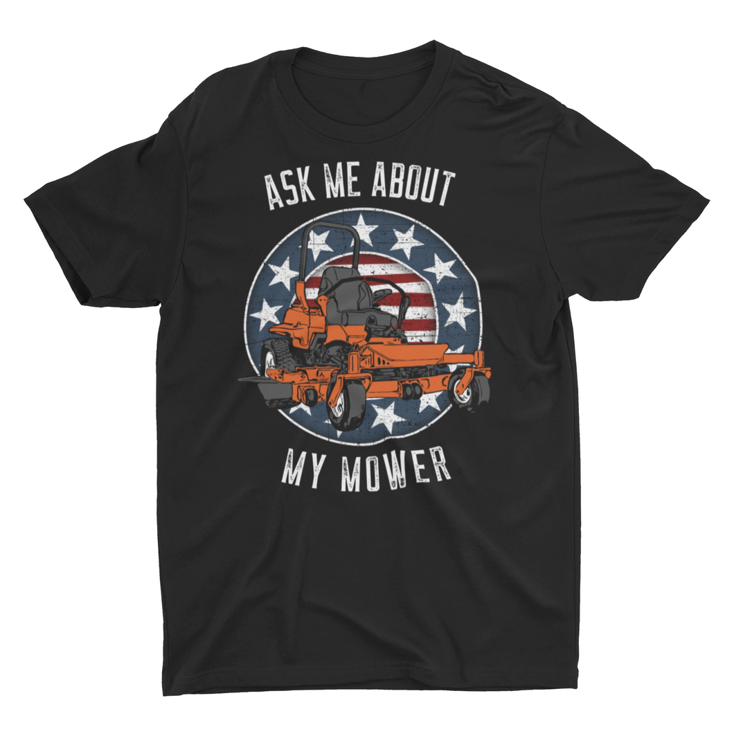 Zero Turn Ask Me About My mower funny mowing Unisex T-Shirt