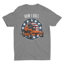 Load image into Gallery viewer, How I Roll Funny Zero Turn Lawn Mower Unisex T-Shirt
