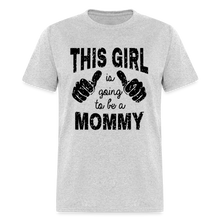 Load image into Gallery viewer, This Girl Is Going to be a Mommy - heather gray
