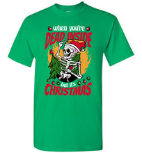 Load image into Gallery viewer, When Your Dead Inside Funny Christmas Party
