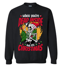 Load image into Gallery viewer, When Your Dead Inside Funny Christmas Party
