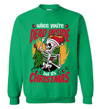 Load image into Gallery viewer, When Your Dead Inside Funny Christmas Party
