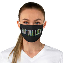 Load image into Gallery viewer, Eat The RichFabric Face Mask
