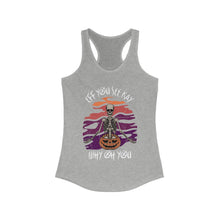 Load image into Gallery viewer, Eff You See Kay Why Oh You Skeleton Yoga Halloween Women&#39;s Ideal Racerback Tank
