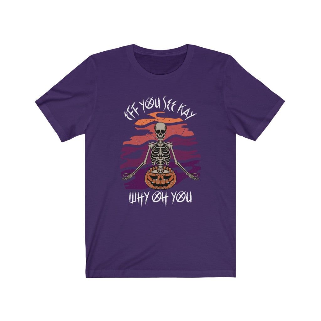 Eff You See Kay Why Oh You Skeleton Yoga Halloween Unisex Jersey Short Sleeve Tee