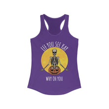 Load image into Gallery viewer, Eff You See Kay Why Oh You Skeleton Moon Yoga Halloween Women&#39;s Ideal Racerback Tank
