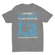 Load image into Gallery viewer, I&#39;m Not Anti-Social I&#39;d Rather Be Fishing Unisex T-Shirt
