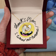 Load image into Gallery viewer, Forever Lover Heart Necklace, Thank &#39;s Mom I Turned Out Awesome, Funny Gift for Mom
