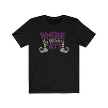 Load image into Gallery viewer, Where My Witches At Funny Halloween Witch Unisex Jersey Short Sleeve Tee
