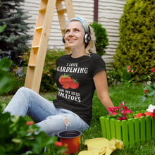 Load image into Gallery viewer, &quot;I Love Gardening from My Head to My Tomatoes&quot; T-Shirt
