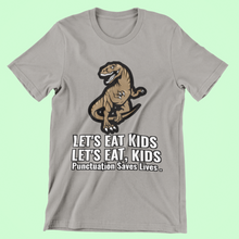 Load image into Gallery viewer, Lets Eat Kids, Punctuation Saves Lives,  Kids&#39; T-Shirt - E.G. Supplies, LLC 
