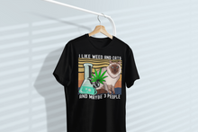 Load image into Gallery viewer, I Like Weed and Cats and Maybe 3 People Unisex Classic T-Shirt
