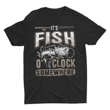 Load image into Gallery viewer, It&#39;s Fish O&#39; Clock Somewhere Funny Fishing Shirt
