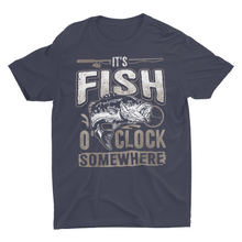 Load image into Gallery viewer, It&#39;s Fish O&#39; Clock Somewhere Funny Fishing Shirt
