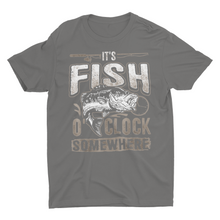 Load image into Gallery viewer, It&#39;s Fish O&#39; Clock Somewhere Funny Fishing Shirt

