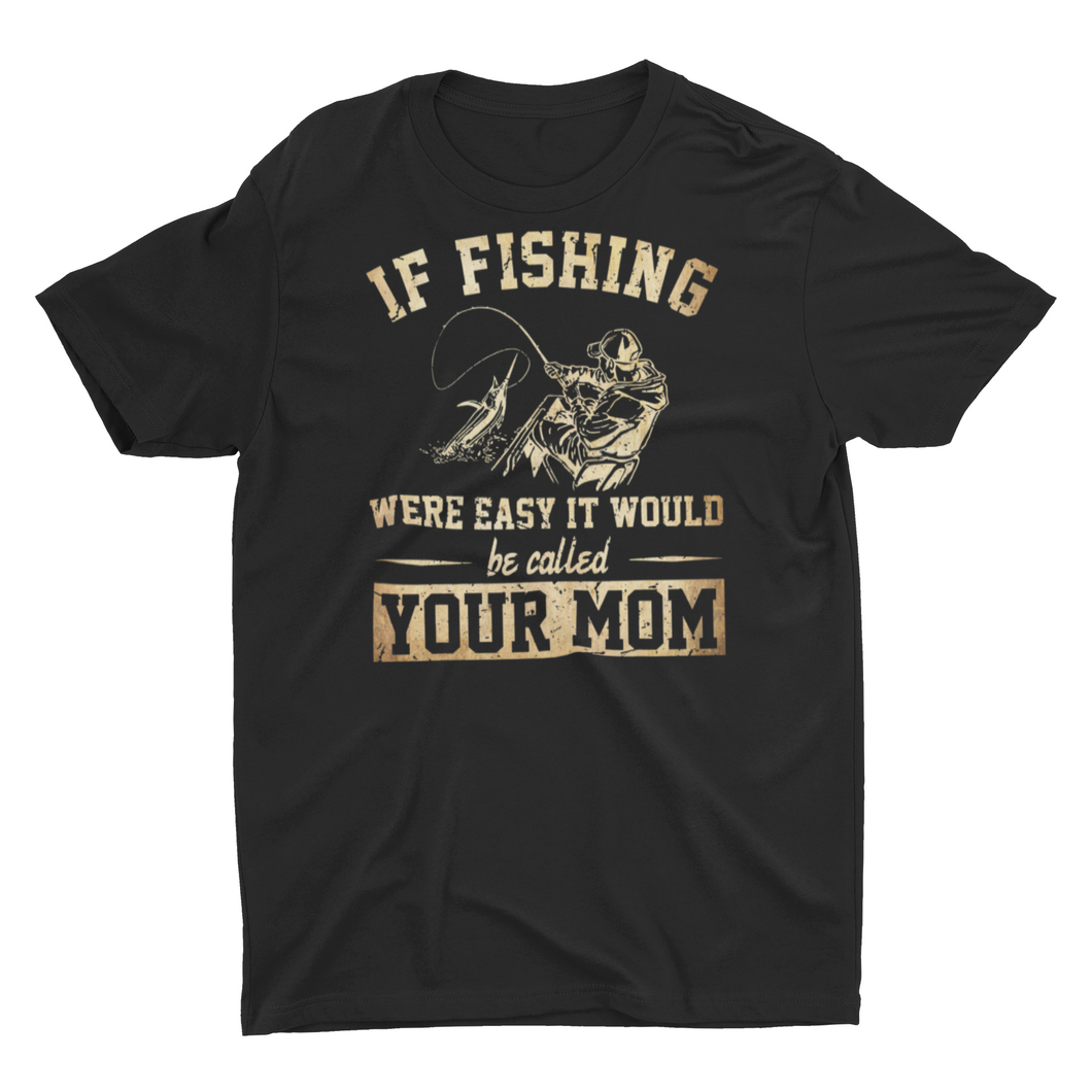 Sarcastic Funny Fishing Saying Fishing Shirts