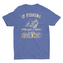 Load image into Gallery viewer, Sarcastic Funny Fishing Saying Fishing Shirts

