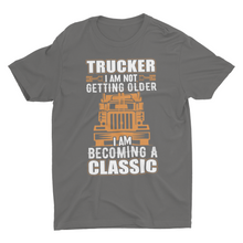 Load image into Gallery viewer, Trucker Birthday Gift Becoming Classic Unisex  T-Shirt
