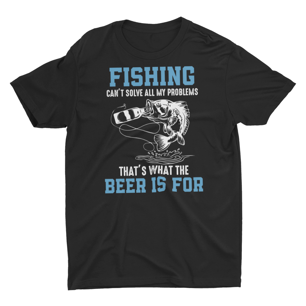 Fishing Can't Solve All My Problems Unisex T-Shirt
