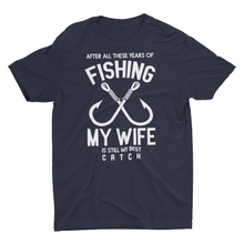 Load image into Gallery viewer, My Wife is My Best Catch Fishing Unisex T-Shirt
