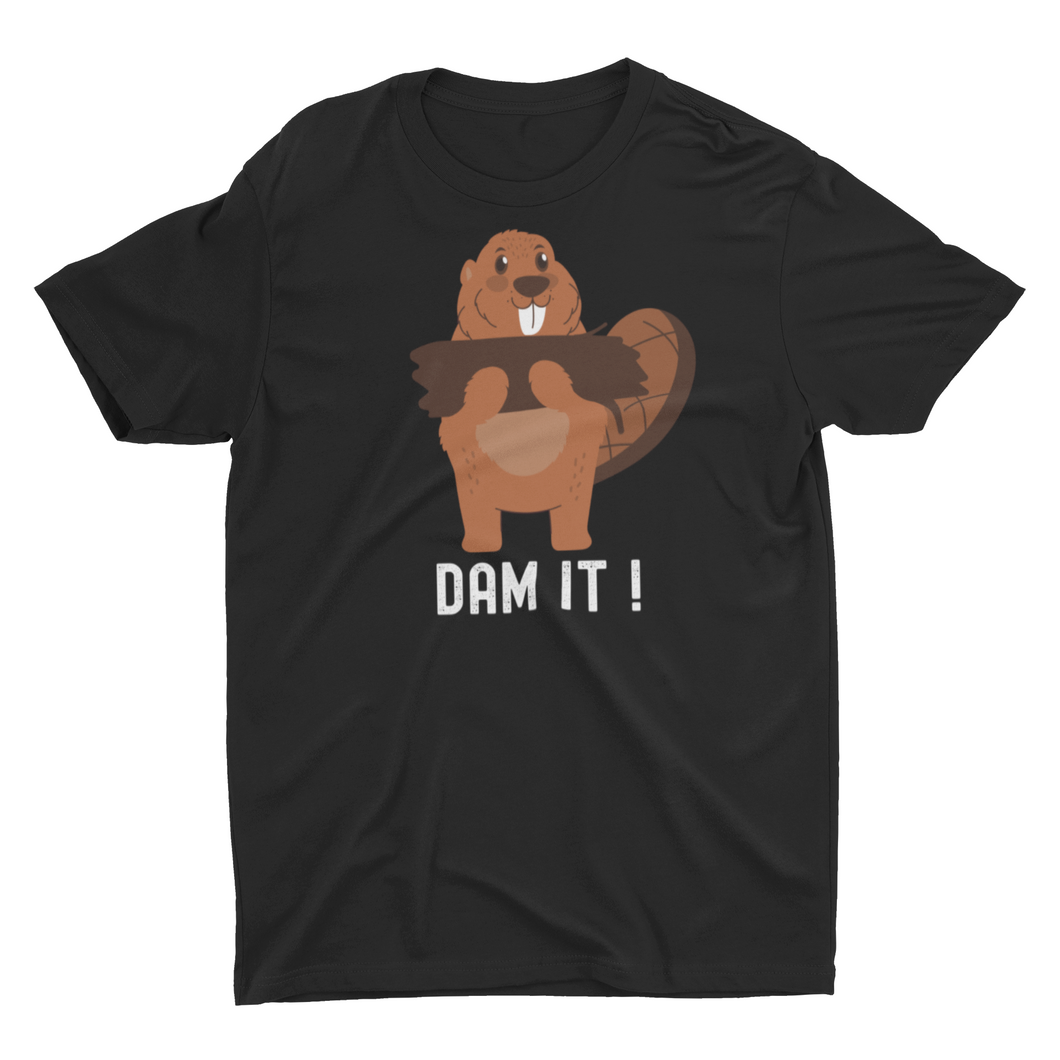 Funny Beaver Dam It ! Unisex T-Shirt