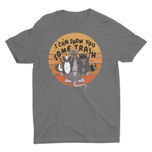 Load image into Gallery viewer, I Can Show You Some Trash Street Cats  Unisex Classic T-Shirt

