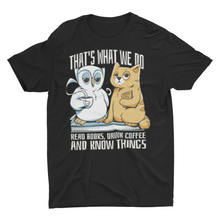 Load image into Gallery viewer, Read Books Drink Coffee and Know Things Owl and Cat T-Shirt
