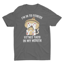 Load image into Gallery viewer, Funny Cat Fitness Taco I My Mouth T-Shirt
