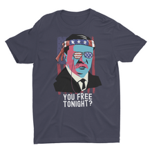 Load image into Gallery viewer, You Free Tonight Patriotic Theodore Roosevelt Unisex T-Shirt
