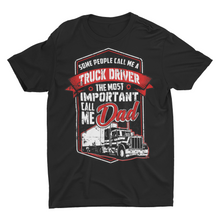 Load image into Gallery viewer, Trucking Gift Truck Driver Dad Shirts
