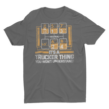 Load image into Gallery viewer, It&#39;s Trucker Thing You Won&#39;t Understand Shift Pattern Truck Driver T-Shirt
