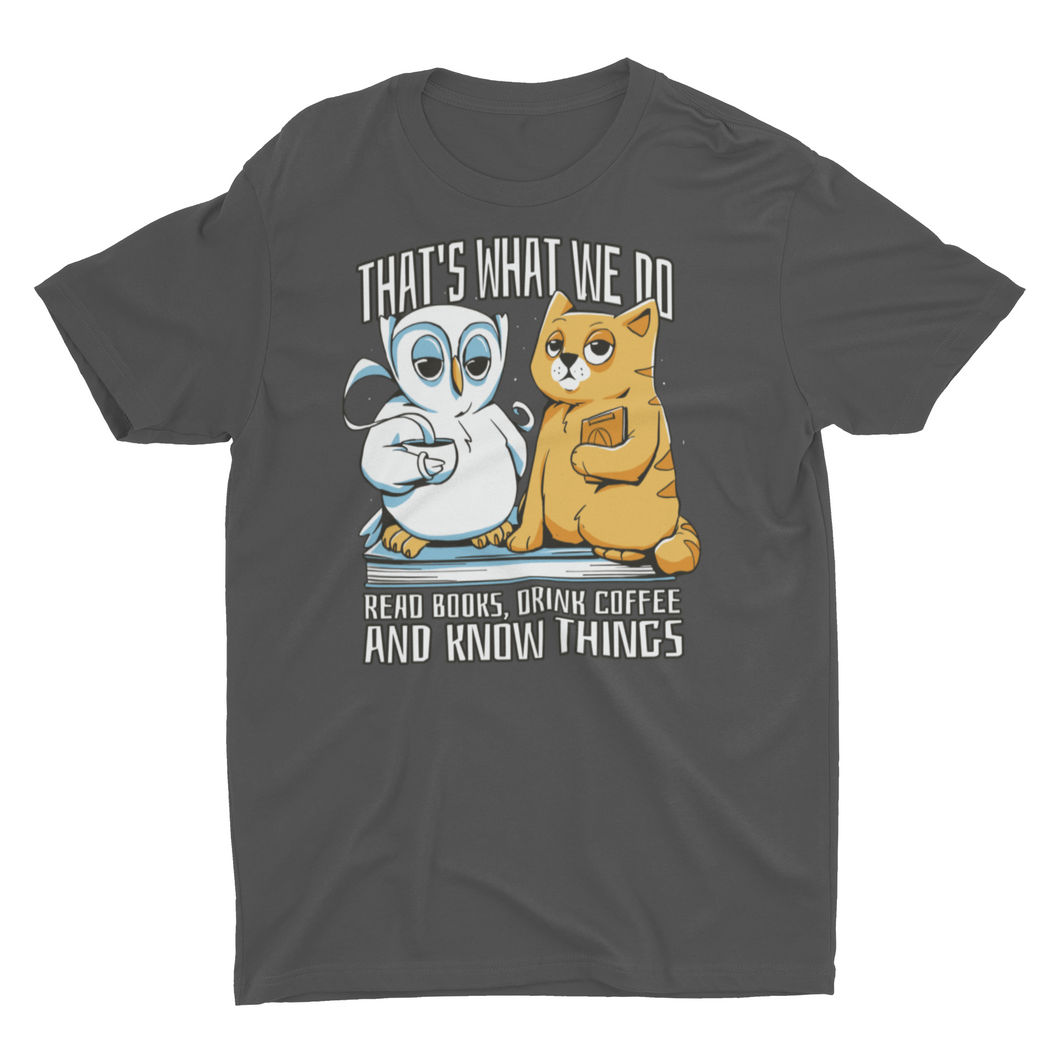 That's What We Do Cat and Owl T-Shirt - Perfect for Book Lovers