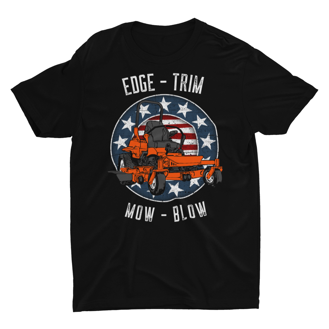 Edge, Trim, Mow, Blow Lawn Mowing T-Shirt