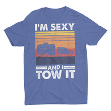 Load image into Gallery viewer, I&#39;m Sexy and I Tow It Jeep and Camper, Camping Shirt
