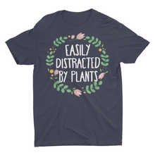 Load image into Gallery viewer, Easily Distracted By Plants, Plant Mom, House Plant T-Shirt
