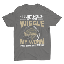 Load image into Gallery viewer, Funny Fishing Gift Shirt, I Just Hold My Fishing Rod
