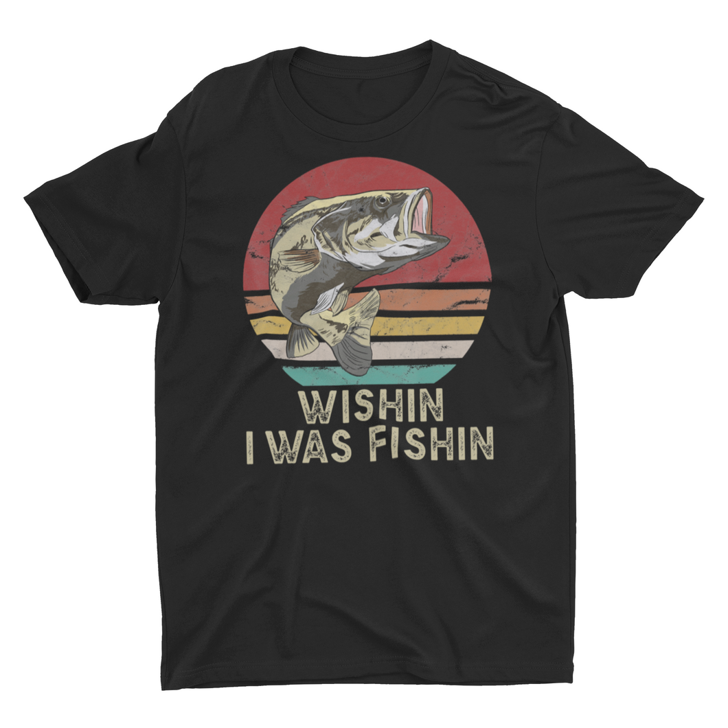 Wish I Was Fishin, Funny Fishing Shirt