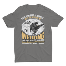 Load image into Gallery viewer, Funny Welder saying Welding Gift Shirts
