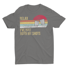 Load image into Gallery viewer, Relax I&#39;ve Had Both My Shots, Funny Vaccine Shirts
