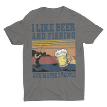 Load image into Gallery viewer, I like Beer and Fishing and Maybe 3 People Funny Fishing Shirts
