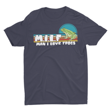 Load image into Gallery viewer, M.I.L.F Man I Love Frogs Unisex Classic T-Shirt
