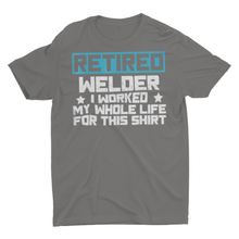 Load image into Gallery viewer, Funny Retirement Gift For Welder Shirt Welding Shirt
